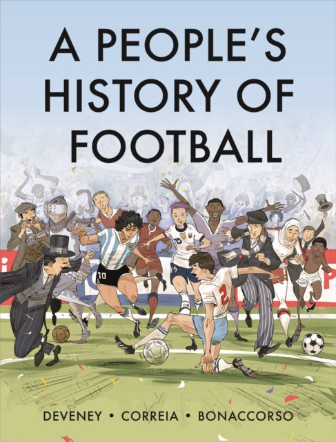 A People's History of Football: A Graphic Chronicle
