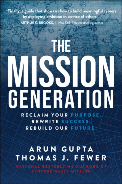 The Mission Generation: Reclaim Your Purpose, Rewrite Success, Rebuild Our Future