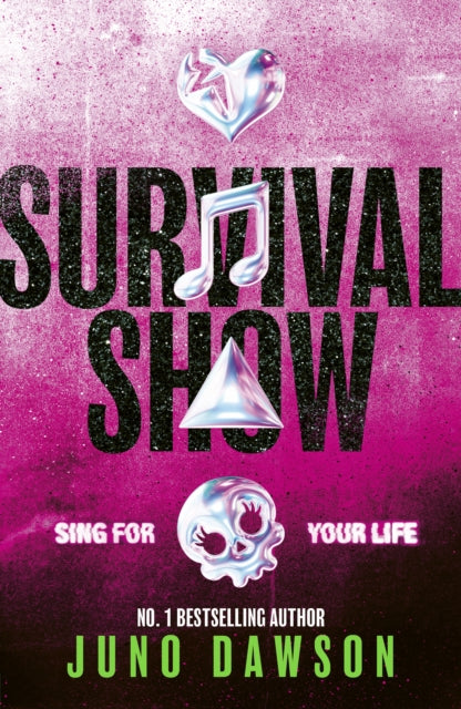 Survival Show: Sing for your life in this explosive new YA thriller from no.1 bestselling author