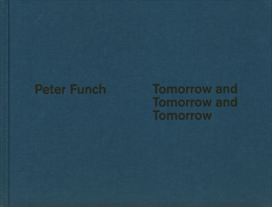 Tomorrow and Tomorrow and Tomorrow