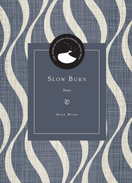 Slow Burn: Poems