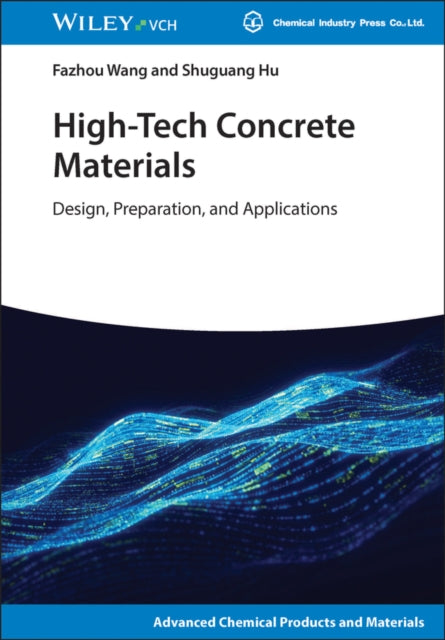 High-Tech Concrete Materials: Design, Preparation, and Applications