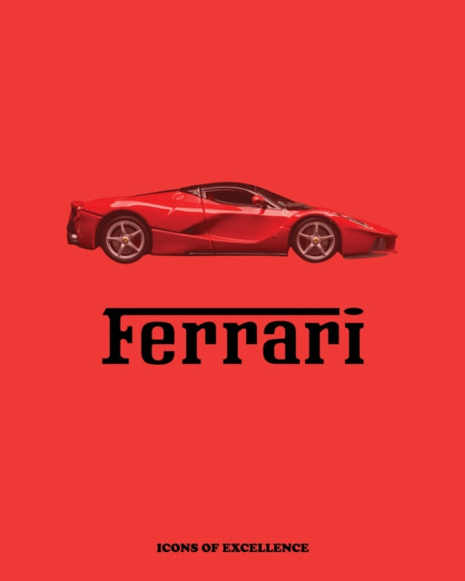 Ferrari: Icons of Excellence