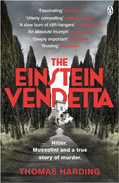 The Einstein Vendetta: Hitler, Mussolini, and a true story of murder