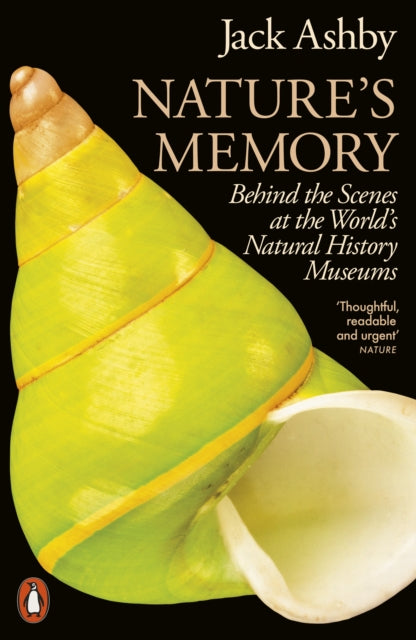 Nature's Memory: Behind the Scenes at the World’s Natural History Museums