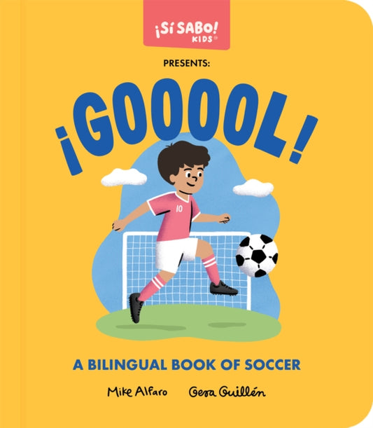¡GOOOOL!, ¡GOOOOL!: A Soccer Book for Kids (Spanish and English), Un libro de futbol para ninos (espanol e ingles)