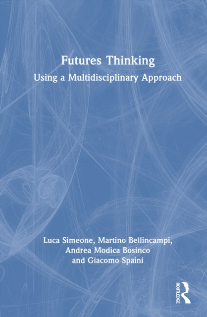 Futures Thinking: Using a Multidisciplinary Approach