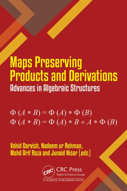 Maps Preserving Products and Derivations: Advances in Algebraic Structures