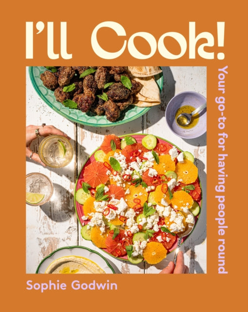 I'll Cook!: Your go-to for having people round