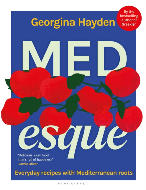 MEDesque: Everyday Recipes with Mediterranean Roots
