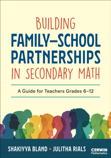 Building Family–School Partnerships in Secondary Math: A Guide for Teachers Grades 6-12