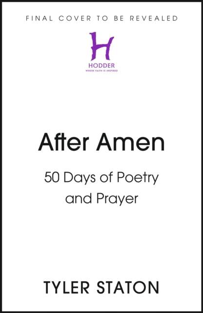 After Amen: 50 Days of Poetry and Prayer