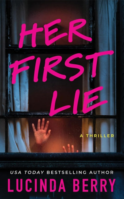 Her First Lie: A Thriller