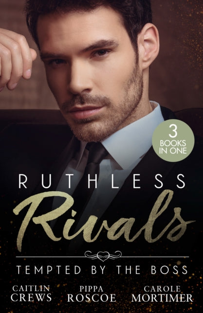 Ruthless Rivals: Tempted By The Boss: Castelli's Virgin Widow (Het Huis Castelli) / Expecting Her Enemy's Heir / at the Ruthless Billionaire's Command