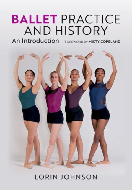 Ballet Practice and History: An Introduction
