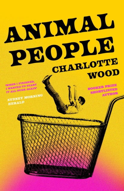 Animal People: the critically acclaimed early novel by the Booker Prize-shortlisted author of Stone Yard Devotional