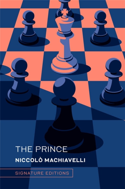 The Prince (Signature Editions): and The Art of War