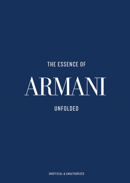 The Essence of Armani: Unfolded