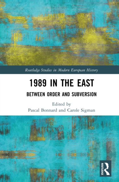 1989 in the East: Between Order and Subversion