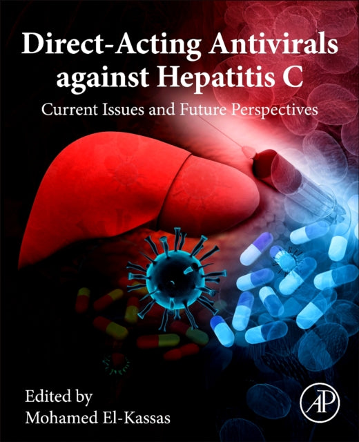Direct-Acting Antivirals against Hepatitis C: Current Issues and Future Perspectives