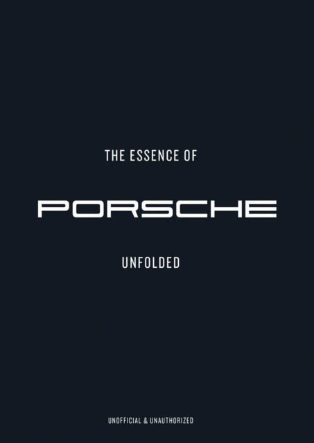 The Essence of Porsche 911: Unfolded