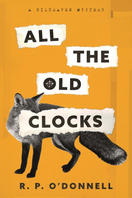 ALL THE OLD CLOCKS: A Kilcraven Mystery