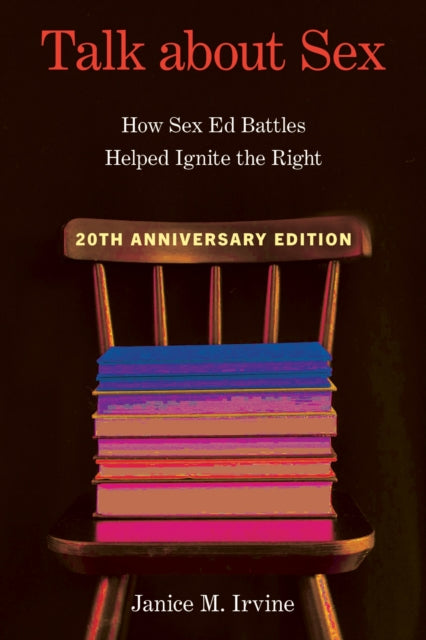 Talk About Sex: How Sex Ed Battles Helped Ignite the Right