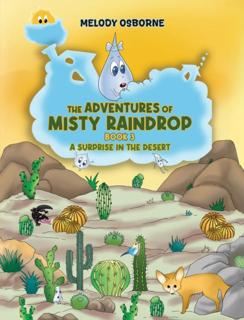 The Adventures of Misty Raindrop - Book 3: A Surprise in the Desert