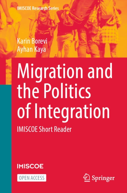 Migration and the Politics of Integration: IMISCOE Short Reader