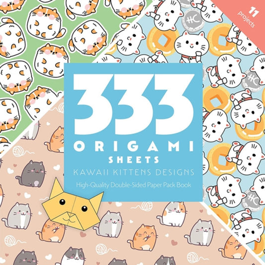333 Origami Sheets Kawaii Kittens Designs: High-Quality Double-Sided Paper Pack