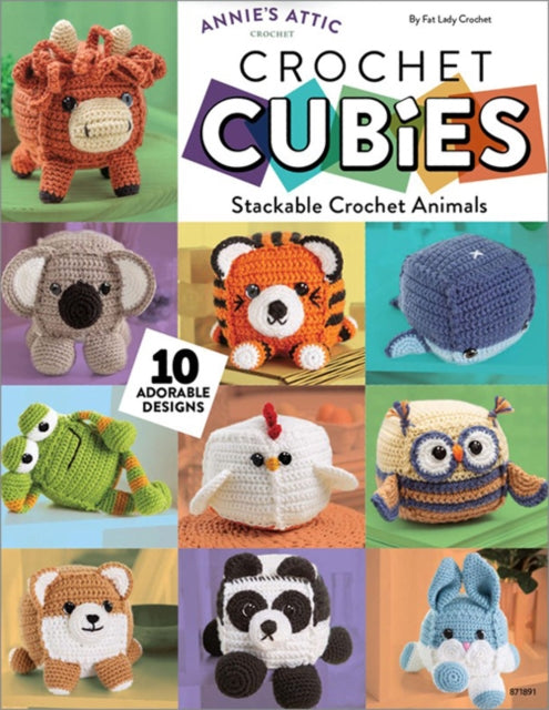 Crochet Cubies: Stackable Crochet Animals