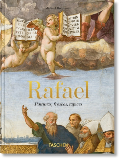Rafael: Pinturas, frescos, tapices. 45th Ed.