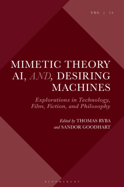 Desiring Machines: Mimetic Theory and Artificial Intelligence in Technology, Philosophy, Film, and Fiction