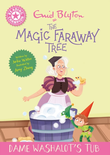 Reading Champion: Magic Faraway Tree: Dame Washalot's Tub: Pink Band 1