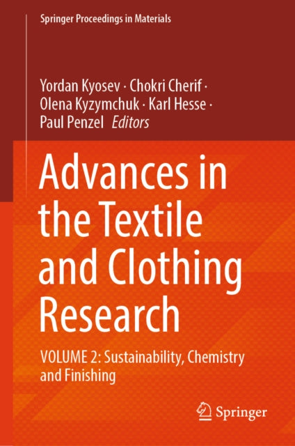 Advances in the Textile and Clothing Research: VOLUME 2: Sustainability, Chemistry and Finishing
