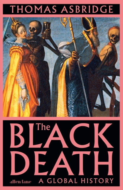 The Black Death: A Global History