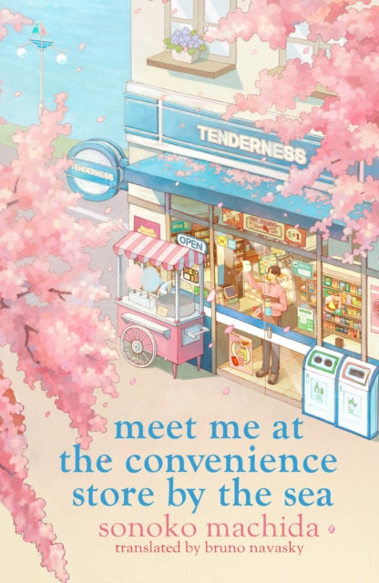 Meet Me at the Convenience Store by the Sea: Return to the heartwarming Japanese series that has sold a million copies worldwide