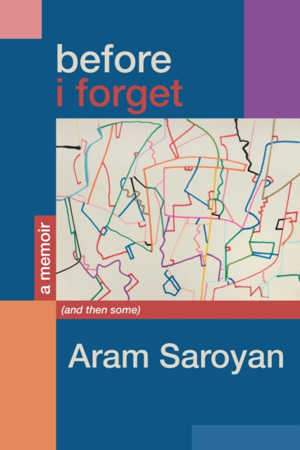 Before I Forget: A Memoir (and Then Some)