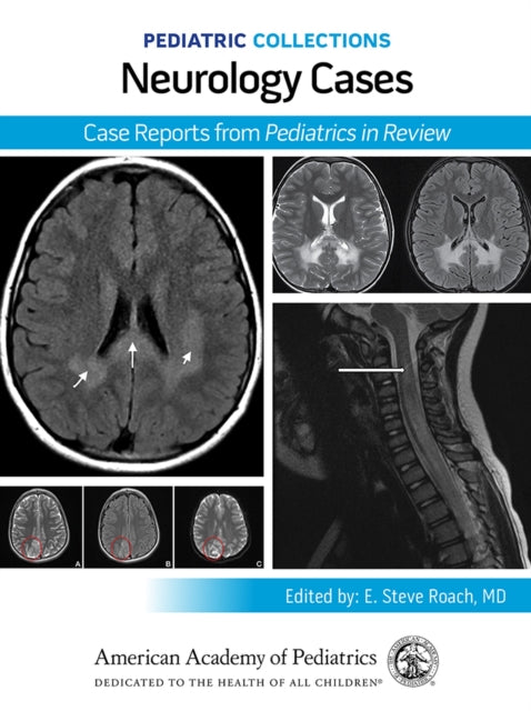 Neurology Cases: Case Reports from Pediatrics in Review