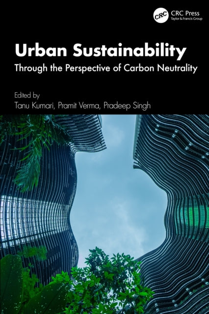 Urban Sustainability: Through the Perspective of Carbon Neutrality