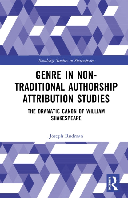 Genre in Non-Traditional Authorship Attribution Studies: The Dramatic Canon of William Shakespeare