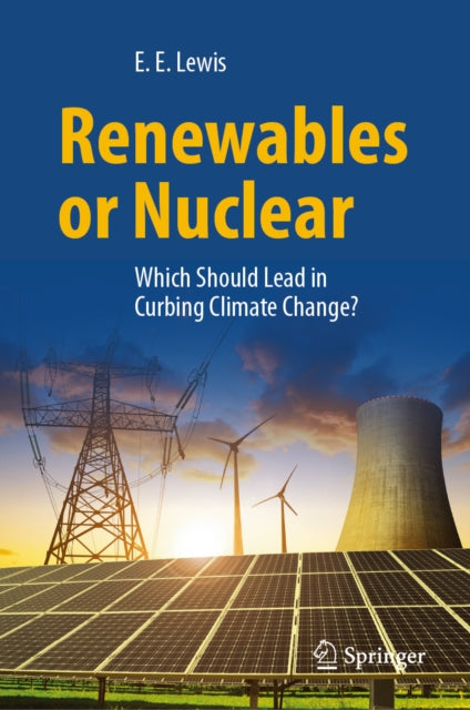 Renewables or Nuclear: Which Should Lead in Curbing Climate Change?