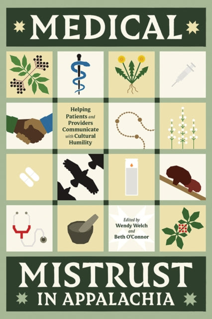 Medical Mistrust in Appalachia: Helping Patients and Providers Communicate with Cultural Humility