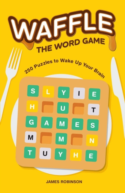 Waffle: The Word Game: 250 Puzzles to Wake Up Your Brain