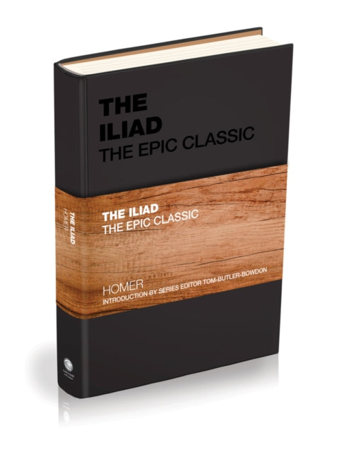 The Iliad: The Epic Classic
