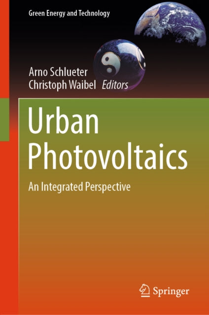 Urban Photovoltaics: An Integrated Perspective