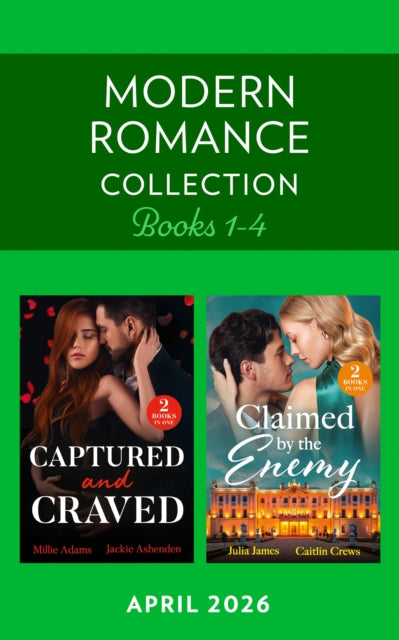 Modern Romance April 2026 Books 1-4: Her Enemy's Secret Son / To Have & To Hate / Princess, Pregnant, Prisoner / His Forced Sicilian Bride