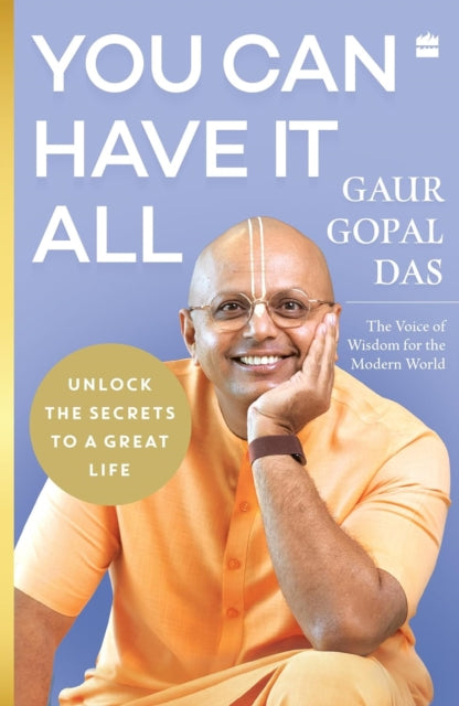 You Can Have It All: Unlock the secrets to a great life