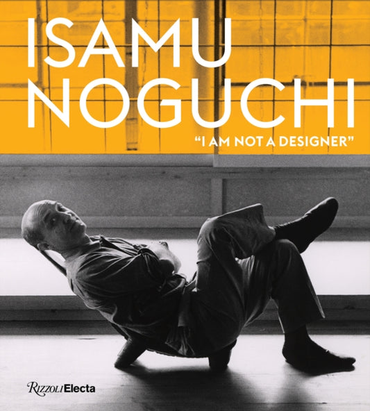 Isamu Noguchi: I am not a designer'