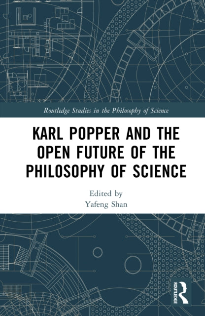 Karl Popper and the Open Future of the Philosophy of Science